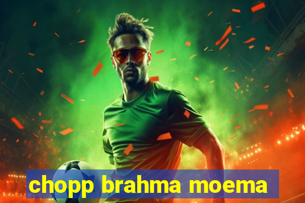 chopp brahma moema